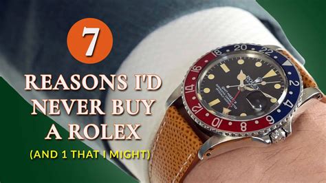 reasons i won't buy rolex|should i buy a rolex.